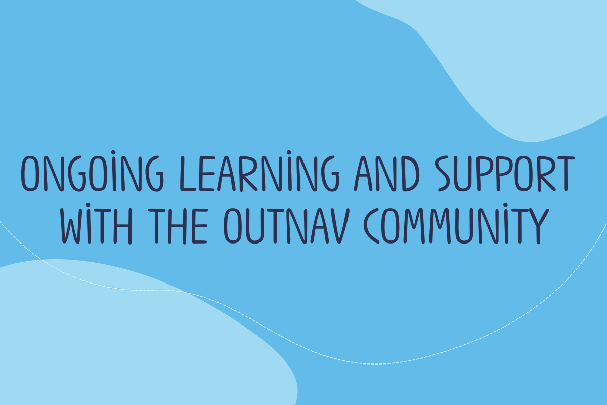 Text reads: Ongoing learning and support with the OutNav Community